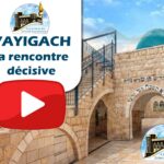 ZOHAR Vayigach: La rencontre décisive