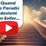 Quand le paradis devient un enfer